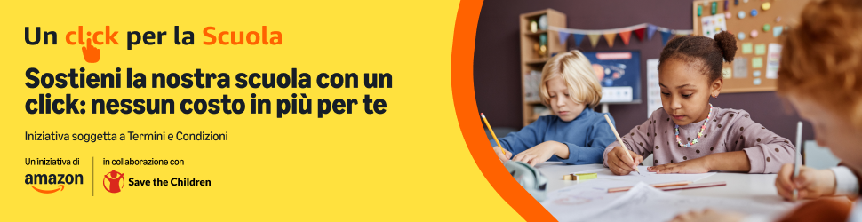 Banner giallo di Un Click per la Scuola con la scritta "Sostieni la nostra scuola con un click: nessun costo in più per te", due bambini che disegnano e i loghi Amazon e Save the Children.